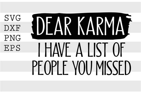 Download Free Dear karma I have list of people you missed SVG Creativefabrica
